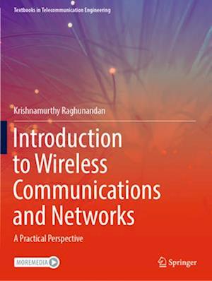 Introduction to Wireless Communications and Networks