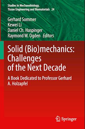 Solid (Bio)mechanics: Challenges of the Next Decade