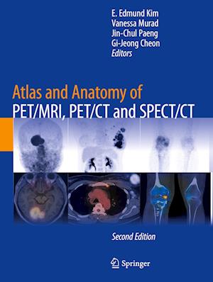 Atlas and Anatomy of PET/MRI, PET/CT and SPECT/CT