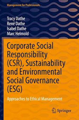 Corporate Social Responsibility (CSR), Sustainability and Environmental Social Governance (ESG)