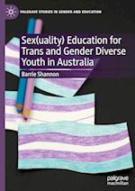 Sex(uality) Education for Trans and Gender Diverse Youth in Australia