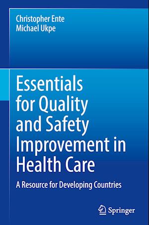 Essentials for Quality and Safety Improvement in Health Care