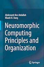 Neuromorphic Computing Principles and Organization