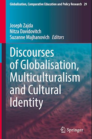 Discourses of Globalisation, Multiculturalism and Cultural Identity