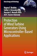 Protection of Wind Turbine Generators Using Microcontroller-Based Applications 