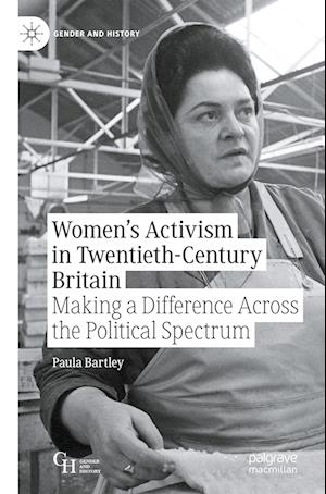 Women's Activism in Twentieth-Century Britain