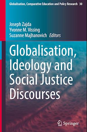 Globalisation, Ideology and Social Justice Discourses