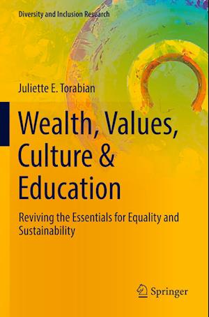 Wealth, Values, Culture & Education