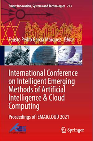 International Conference on Intelligent Emerging Methods of Artificial Intelligence & Cloud Computing