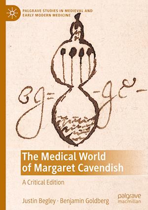 The Medical World of Margaret Cavendish