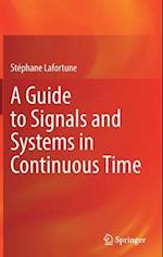 A Guide to Signals and Systems in Continuous Time