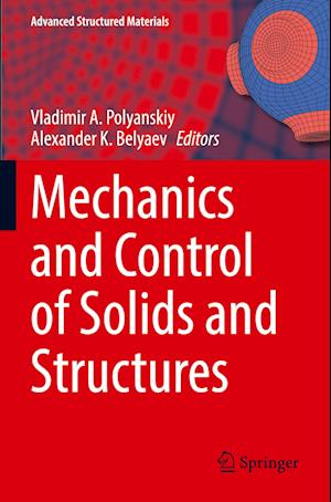 Mechanics and Control of Solids and Structures