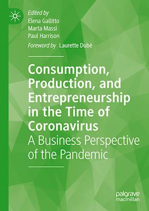 Consumption, Production, and Entrepreneurship in the Time of Coronavirus