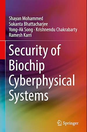 Security of Biochip Cyberphysical Systems