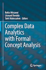 Complex Data Analytics with Formal Concept Analysis 