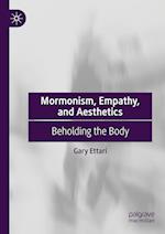 Mormonism, Empathy, and Aesthetics