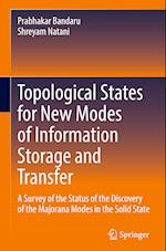 Topological States for New Modes of Information Storage and Transfer