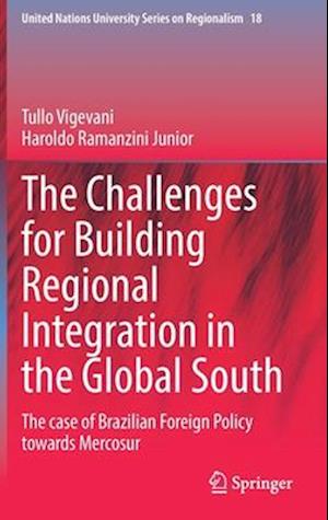 The Challenges for Building Regional Integration in the Global South