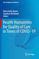 Health Humanities for Quality of Care in Times of COVID -19