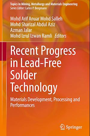 Recent Progress in Lead-Free Solder Technology