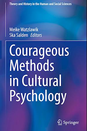 Courageous Methods in Cultural Psychology