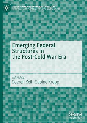 Emerging Federal Structures in the Post-Cold War Era