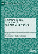 Emerging Federal Structures in the Post-Cold War Era