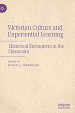 Victorian Culture and Experiential Learning