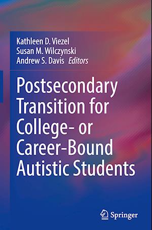 Postsecondary Transition for College- or Career-Bound Autistic Students