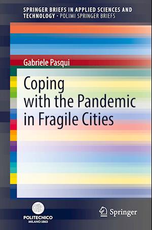 Coping with the Pandemic in Fragile Cities