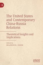 The United States and Contemporary China-Russia Relations