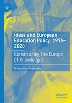 Ideas and European Education Policy, 1973-2020