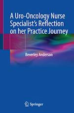 A Uro-Oncology Nurse Specialist’s Reflection on her Practice Journey