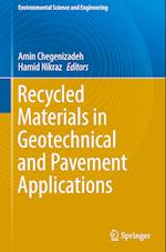 Recycled Materials in Geotechnical and Pavement Applications 