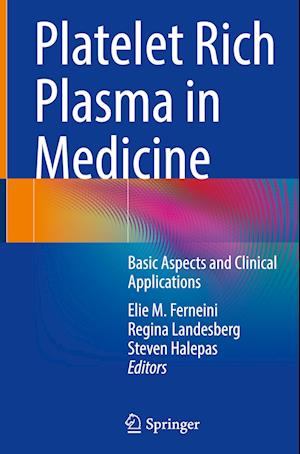 Platelet Rich Plasma in Medicine