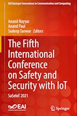 The Fifth International Conference on Safety and Security with IoT