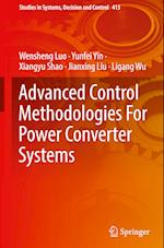 Advanced Control Methodologies For Power Converter Systems 
