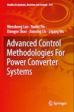 Advanced Control Methodologies For Power Converter Systems