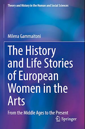 The History and Life Stories of European Women in the Arts