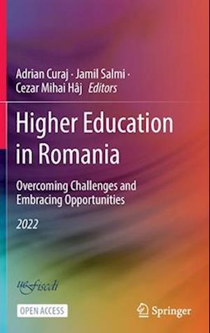 Higher Education in Romania: Overcoming Challenges and Embracing Opportunities