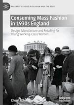 Consuming Mass Fashion in 1930s England