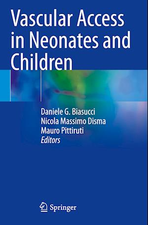 Vascular Access in Neonates and Children