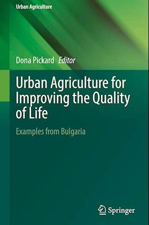 Urban Agriculture for Improving the Quality of Life