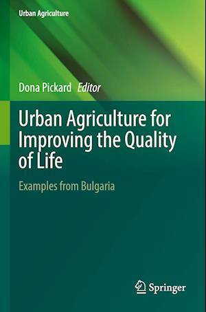 Urban Agriculture for Improving the Quality of Life