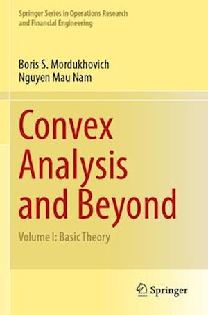 Convex Analysis and Beyond