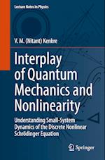 Interplay of Quantum Mechanics and Nonlinearity