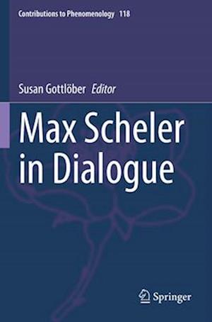 Max Scheler in Dialogue