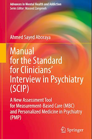 Manual for the Standard for Clinicians' Interview in Psychiatry (SCIP)