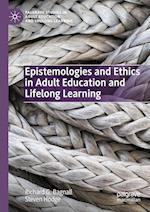 Epistemologies and Ethics in Adult Education and Lifelong Learning