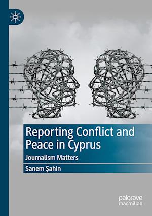 Reporting Conflict and Peace in Cyprus